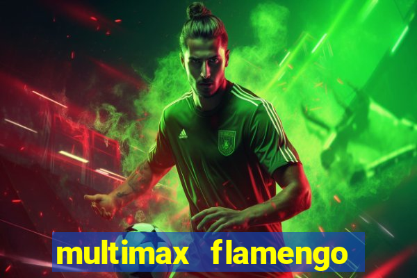 multimax flamengo ao vivo